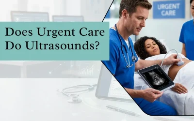 Does Urgent Care Do Ultrasounds An Industry Insider’s Reality Check